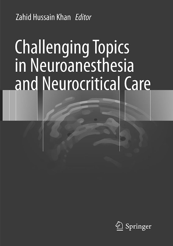 Front cover_Challenging Topics In Neuroanesthesia And Neurocritical Care