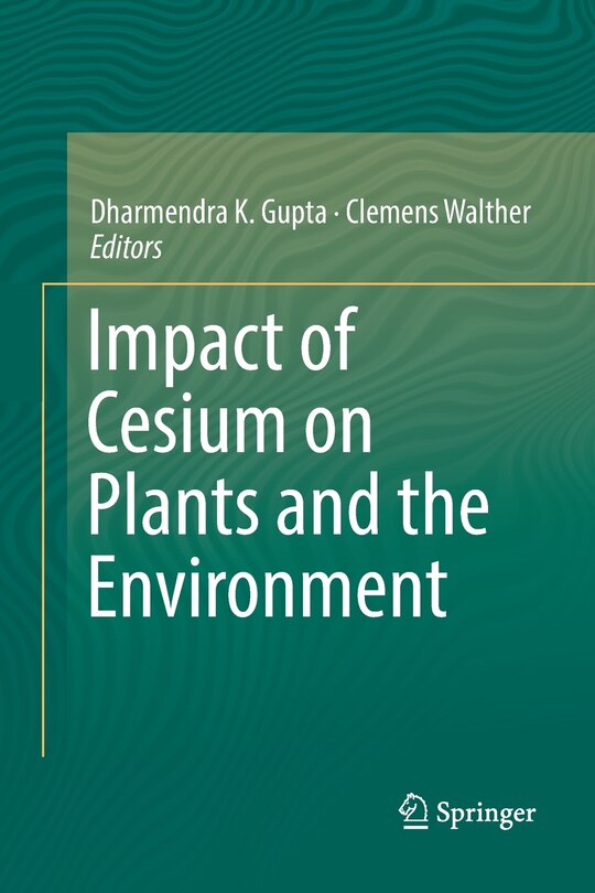 Front cover_Impact Of Cesium On Plants And The Environment