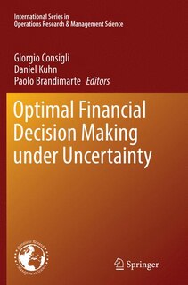 Front cover_Optimal Financial Decision Making Under Uncertainty