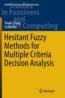 Couverture_Hesitant Fuzzy Methods For Multiple Criteria Decision Analysis