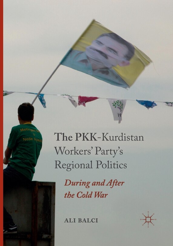 Couverture_The PKK-Kurdistan Workers' Party's Regional Politics