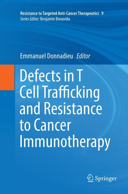 Front cover_Defects In T Cell Trafficking And Resistance To Cancer Immunotherapy