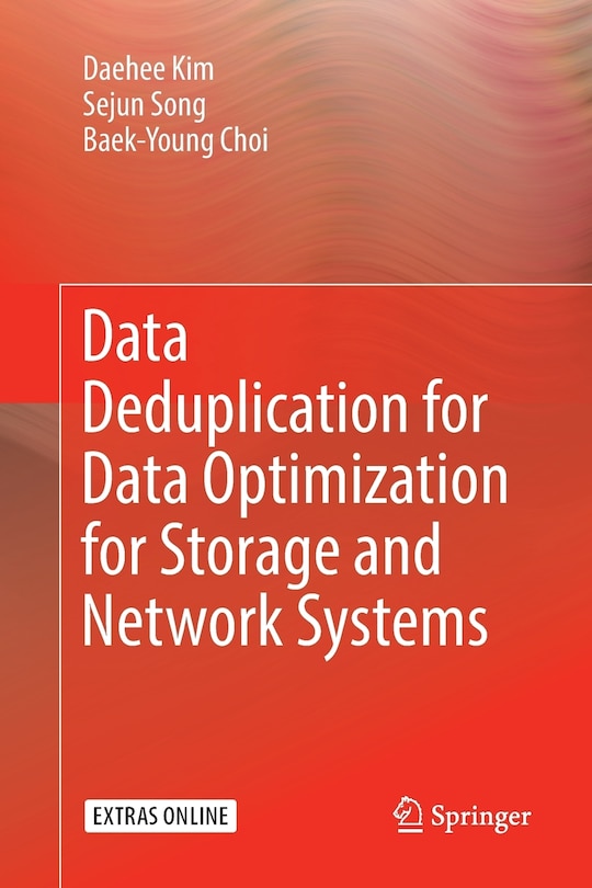 Front cover_Data Deduplication For Data Optimization For Storage And Network Systems