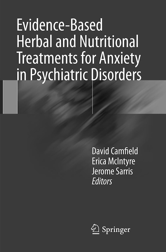 Front cover_Evidence-based Herbal And Nutritional Treatments For Anxiety In Psychiatric Disorders