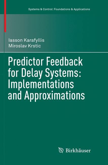 Front cover_Predictor Feedback For Delay Systems