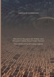 Front cover_Polarity, Balance Of Power And International Relations Theory