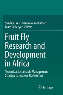 Couverture_Fruit Fly Research And Development In Africa - Towards A Sustainable Management Strategy To Improve Horticulture