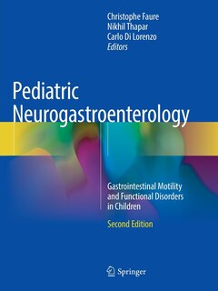 Pediatric Neurogastroenterology: Gastrointestinal Motility And Functional Disorders In Children