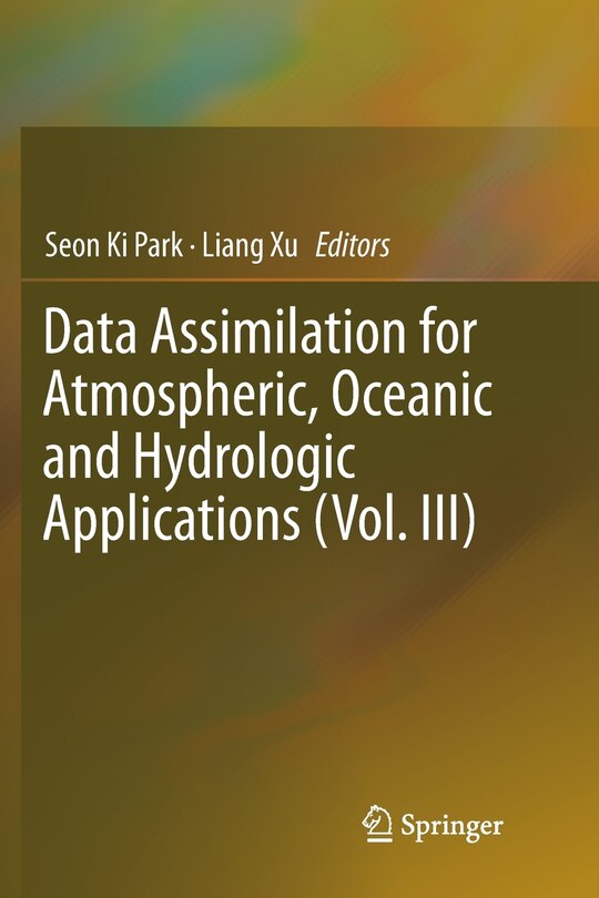 Couverture_Data Assimilation For Atmospheric, Oceanic And Hydrologic Applications (vol. Iii)