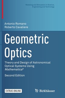 Geometric Optics: Theory And Design Of Astronomical Optical Systems Using Mathematica