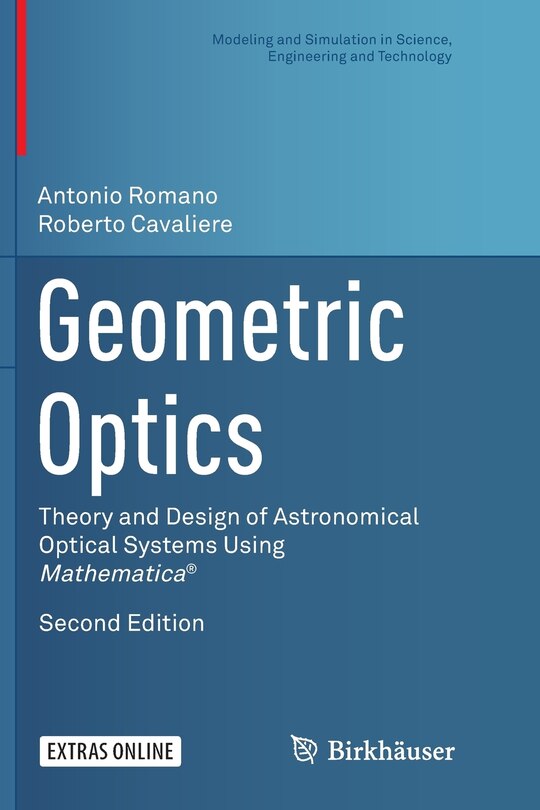 Geometric Optics: Theory And Design Of Astronomical Optical Systems Using Mathematica
