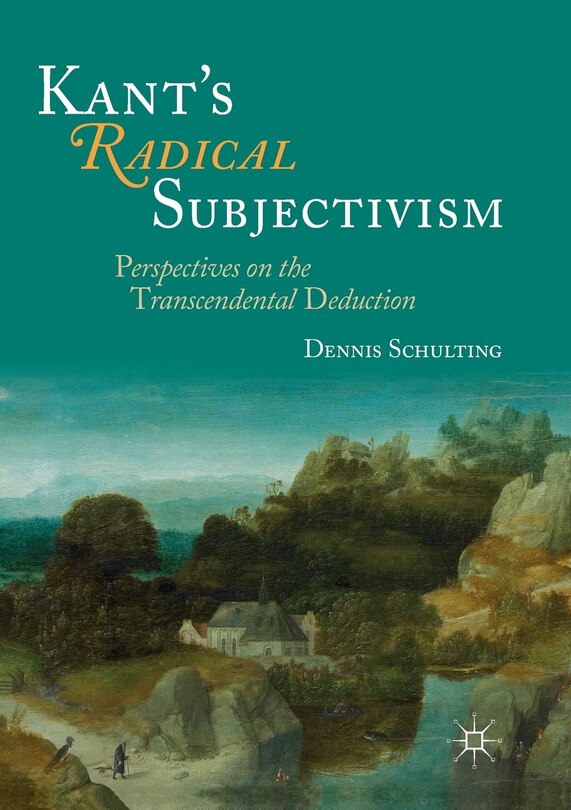 Front cover_Kant's Radical Subjectivism