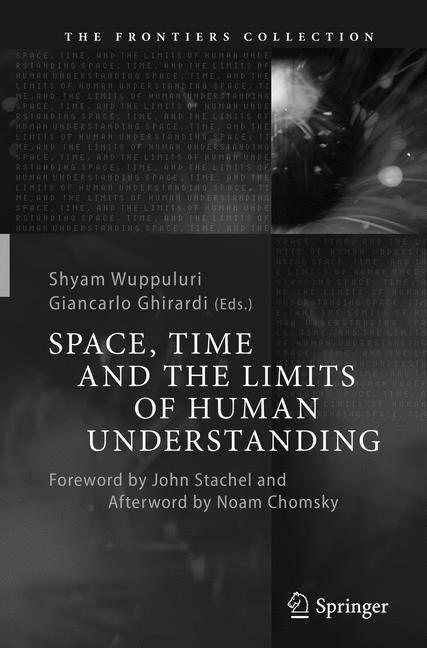 Front cover_Space, Time And The Limits Of Human Understanding
