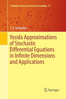 Couverture_Yosida Approximations Of Stochastic Differential Equations In Infinite Dimensions And Applications