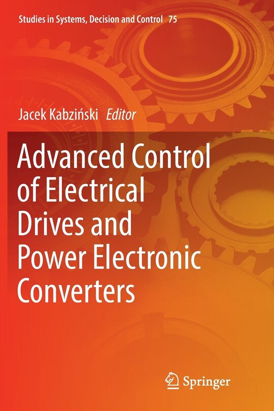 Couverture_Advanced Control Of Electrical Drives And Power Electronic Converters