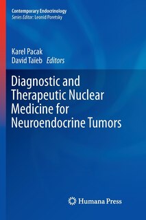 Front cover_Diagnostic And Therapeutic Nuclear Medicine For Neuroendocrine Tumors