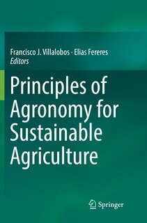 Front cover_Principles Of Agronomy For Sustainable Agriculture