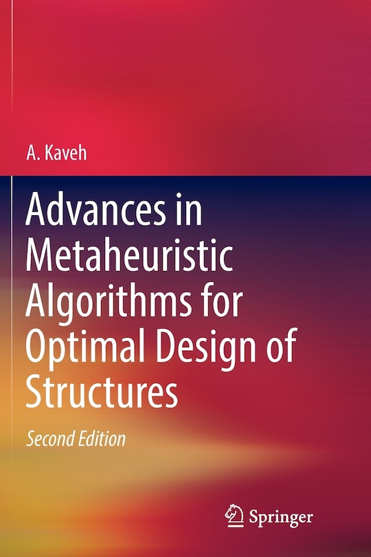 Front cover_Advances In Metaheuristic Algorithms For Optimal Design Of Structures