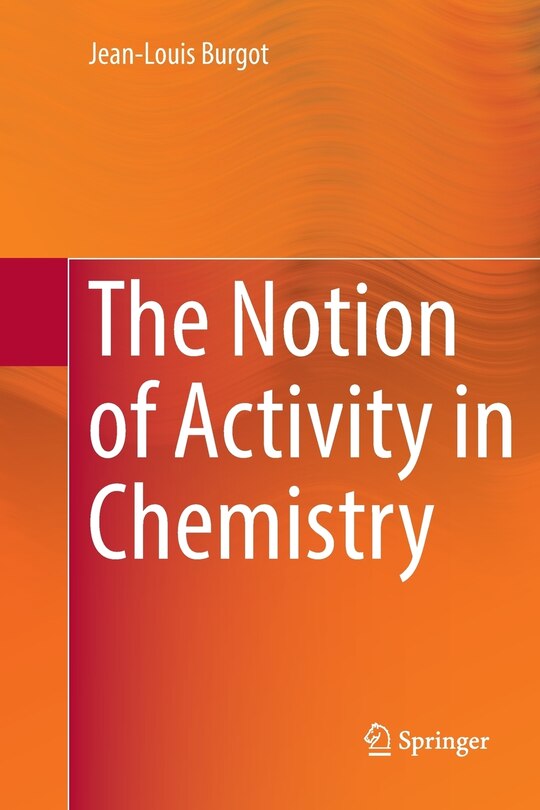 Couverture_The Notion Of Activity In Chemistry