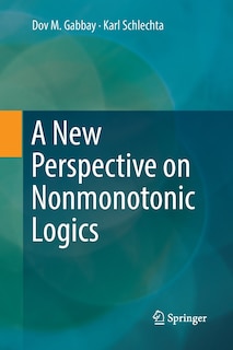 Front cover_A New Perspective On Nonmonotonic Logics