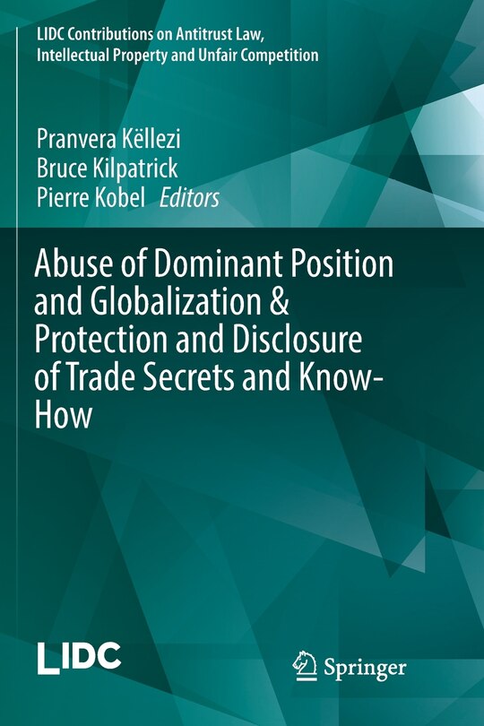 Couverture_Abuse Of Dominant Position And Globalization And Protection And Disclosure Of Trade Secrets And Know-how