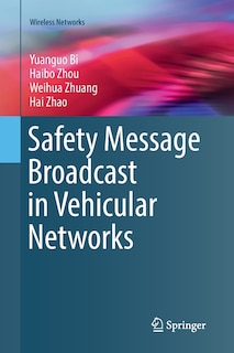 Front cover_Safety Message Broadcast In Vehicular Networks