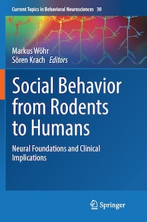 Social Behavior From Rodents To Humans: Neural Foundations And Clinical Implications