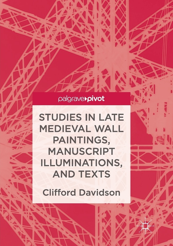 Couverture_Studies In Late Medieval Wall Paintings, Manuscript Illuminations, And Texts