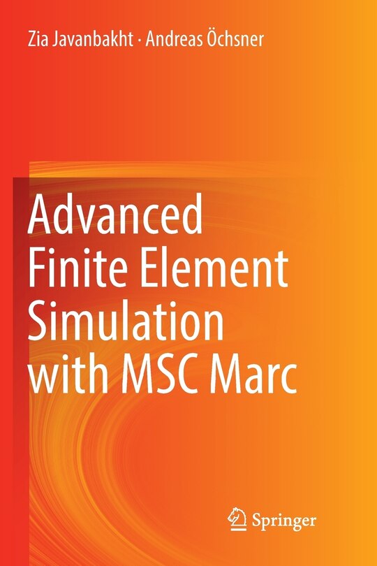 Front cover_Advanced Finite Element Simulation With Msc Marc
