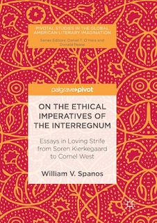 Front cover_On The Ethical Imperatives Of The Interregnum