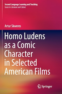 Couverture_Homo Ludens As A Comic Character In Selected American Films