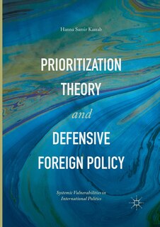 Couverture_Prioritization Theory And Defensive Foreign Policy