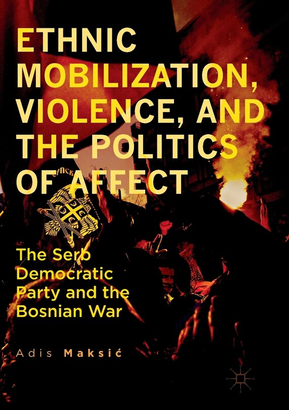 Couverture_Ethnic Mobilization, Violence, And The Politics Of Affect