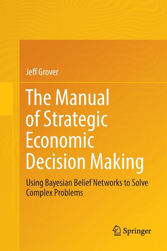 Couverture_The Manual Of Strategic Economic Decision Making
