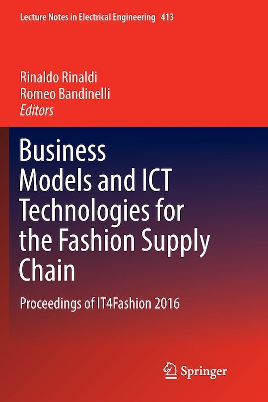 Front cover_Business Models And Ict Technologies For The Fashion Supply Chain