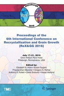 Couverture_Proceedings of the 6th International Conference on Recrystallization and Grain Growth (ReX and GG 2016)