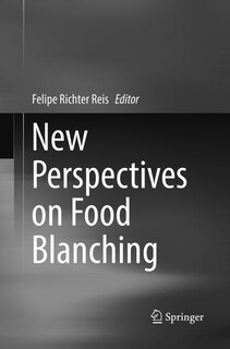 Front cover_New Perspectives On Food Blanching