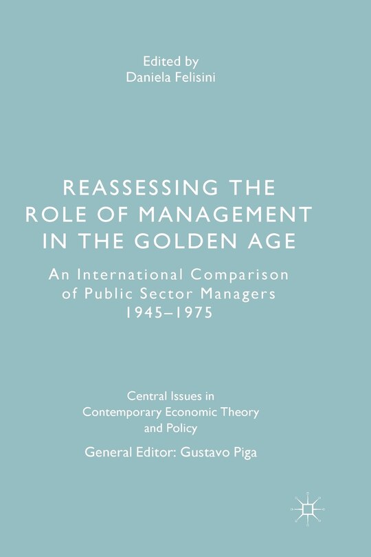Couverture_Reassessing The Role Of Management In The Golden Age