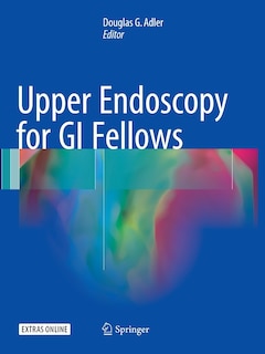 Front cover_Upper Endoscopy for GI Fellows