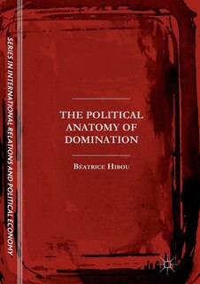 Couverture_The Political Anatomy Of Domination