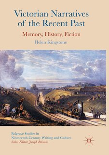 Couverture_Victorian Narratives Of The Recent Past