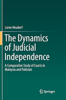 Couverture_The Dynamics Of Judicial Independence