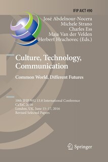 Front cover_Culture, Technology, Communication. Common World, Different Futures