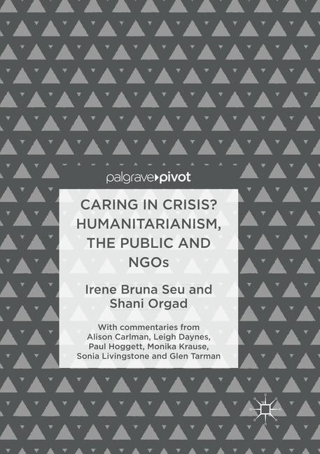 Couverture_Caring In Crisis? Humanitarianism, The Public And Ngos