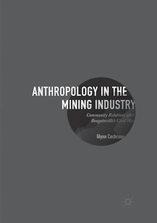 Front cover_Anthropology In The Mining Industry