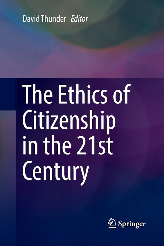 Couverture_The Ethics Of Citizenship In The 21st Century