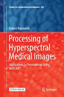 Front cover_Processing Of Hyperspectral Medical Images