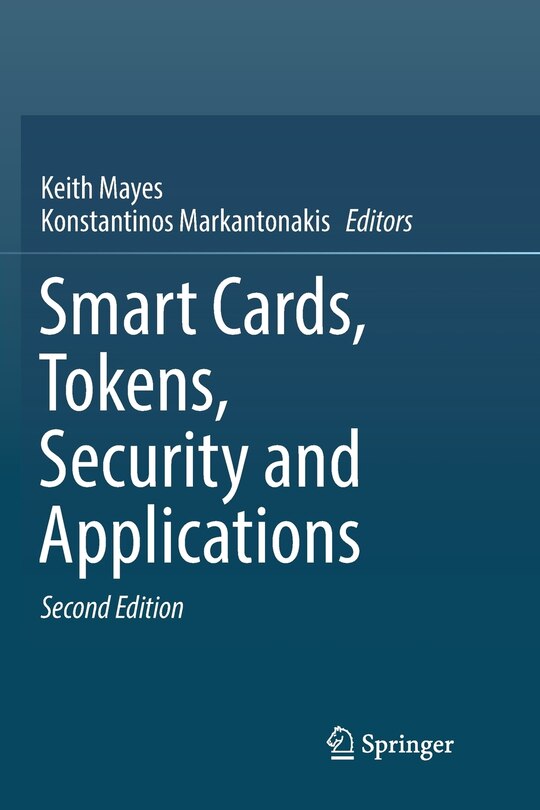 Smart Cards, Tokens, Security And Applications