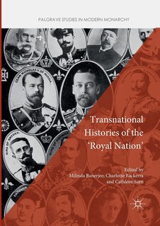 Front cover_Transnational Histories Of The 'royal Nation'
