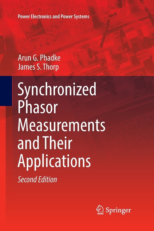 Front cover_Synchronized Phasor Measurements And Their Applications